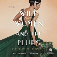 Book Cover for Wild Women and the Blues by Denny S. Bryce
