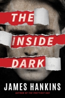 Book Cover for The Inside Dark by James Hankins