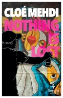 Book Cover for Nothing is Lost by Cloé Mehdi
