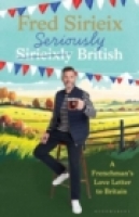 Book Cover for Seriously British : A Frenchman’s love letter to Britain by Fred Sirieix