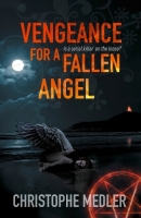 Book Cover for Vengeance for a Fallen Angel by Christophe Medler