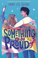 Book Cover for Something to be Proud Of by Anna Zoe Quirke