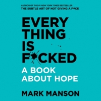 Book Cover for Everything Is F*cked by Mark Manson