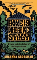 Book Cover for Home Is Where We Start by Susanna Crossman