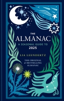 Book Cover for The Almanac: A Seasonal Guide to 2025 by Lia Leendertz