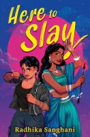 Book Cover for Here to Slay by Radhika Sanghani