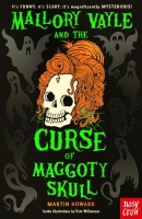 Book Cover for Mallory Vayle and the Curse of Maggoty Skull by Martin Howard