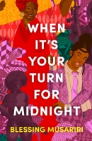 Book Cover for When It's Your Turn For Midnight by Blessing Musariri