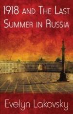 1918 and The Last Summer in Russia