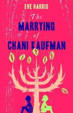 Book Cover for The Marrying of Chani Kaufman by Eve Harris