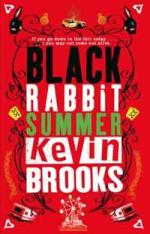 Book Cover for Black Rabbit Summer by Kevin Brooks