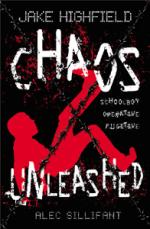 Book Cover for Jake Highfield: Chaos Unleashed by Alec Sillifant