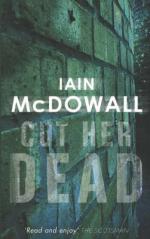 Book Cover for Cut Her Dead by Iain Mcdowall