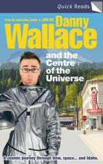 Book Cover for Danny Wallace and the Centre of the Universe by Danny Wallace