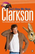 Book Cover for Don't Stop Me Now by Jeremy Clarkson