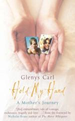 Book Cover for Hold My Hand by Glenys Carl