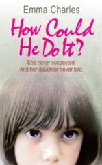 Book Cover for How Could He Do It? by Emma Charles