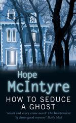 Book Cover for How to Seduce a Ghost by Hope Mcintyre