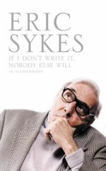 Book Cover for If I Don't Write It Nobody Else Will by Eric Sykes