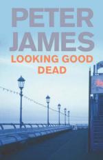 Book Cover for Looking Good Dead by Peter James