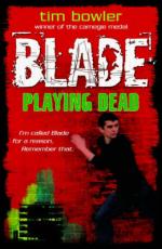 Book Cover for Blade: Playing Dead by Tim Bowler