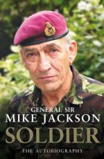 Book Cover for Soldier : The Autobiography by General Sir Mike Jackson