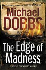 Book Cover for The Edge of Madness by Michael Dobbs