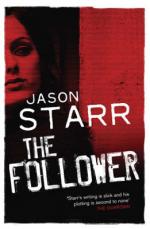 Book Cover for The Follower by Jason Starr