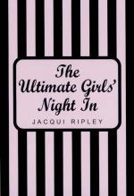 Book Cover for The Ultimate Girls' Night In by Jacqui Ripley