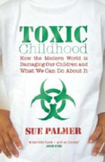 Book Cover for Toxic Childhood by Sue Palmer