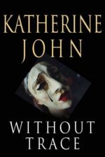 Book Cover for Without Trace by Katherine John