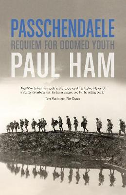 Passchendaele Requiem for Doomed Youth