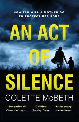 An Act of Silence A gripping psychological thriller with a shocking final twist