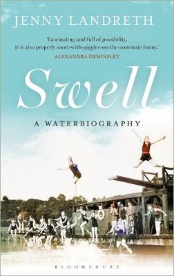 Swell A Waterbiography SHORTLISTED FOR THE WILLIAM HILL SPORTS BOOK OF THE YEAR 2017