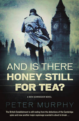 And is There Still Honey for Tea?