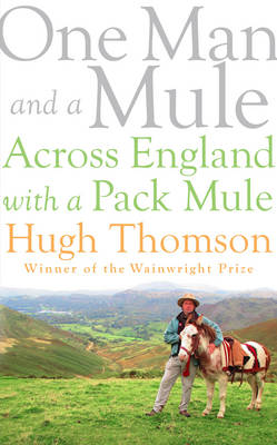 One Man and a Mule Across England with a Pack Mule