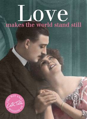 Love Makes the World Stand Still