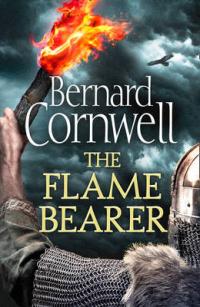 Book Cover for The Flame Bearer (the Last Kingdom Series, Book 10) by Bernard Cornwell