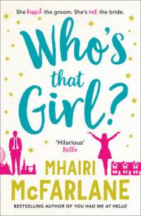 Book Cover for Who's That Girl? by Mhairi McFarlane