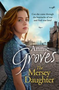 Book Cover for The Mersey Daughter by Annie Groves
