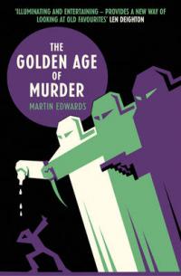 Book Cover for The Golden Age of Murder by Martin Edwards