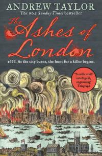 Book Cover for The Ashes of London by Andrew Taylor