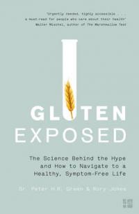 Book Cover for Gluten Exposed The Science Behind the Hype and How to Navigate a Healthy, Symptom-Free Life by Peter Green, Rory Jones