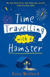 Book Cover for Time Travelling with a Hamster by Ross Welford