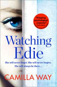 Book Cover for Watching Edie by Camilla Way