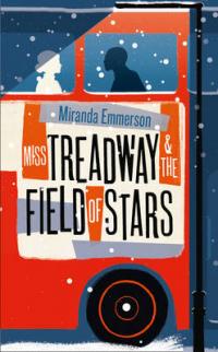 Book Cover for Miss Treadway & the Field of Stars by Miranda Emmerson