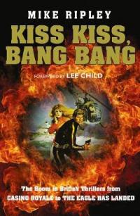 Book Cover for Kiss Kiss, Bang Bang by Mike Ripley