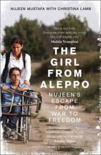 Book Cover for The Girl from Aleppo Nujeen's Escape from War to Freedom by Nujeen Mustafa, Christina Lamb