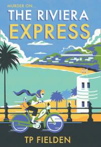 Book Cover for The Riviera Express (A Miss Dimont Mystery, Book 1) by T. P. Fielden