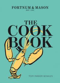 Book Cover for The Cook Book Fortnum & Mason by Tom Parker Bowles